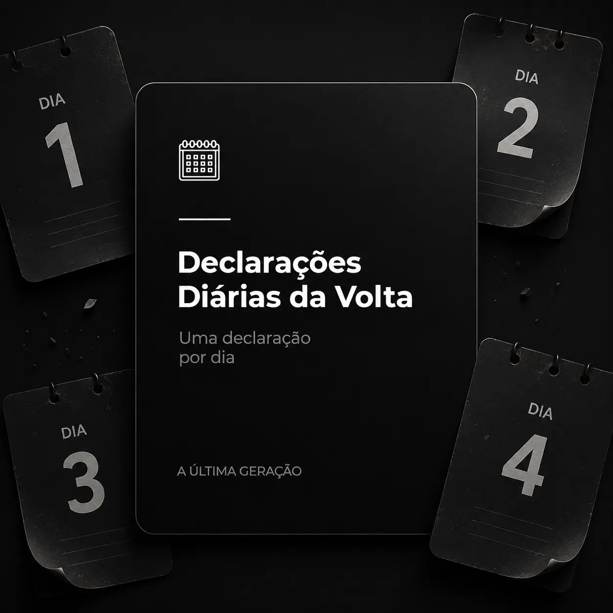 Bônus: Declarações Diárias da Volta